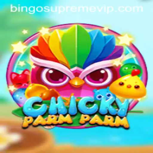 ChickyParmParm and BINGO SUPREME: A Fusion of Fun and Strategy