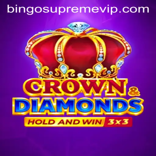 Discover the Exciting World of Crowndiamonds Bingo Supreme