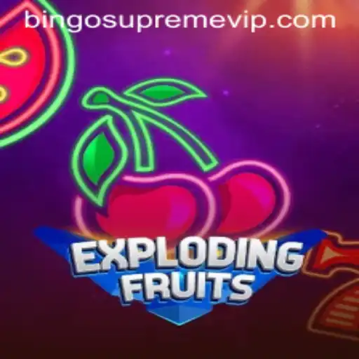 ExplodingFruits: The Thrilling New Game with a BINGO SUPREME Twist