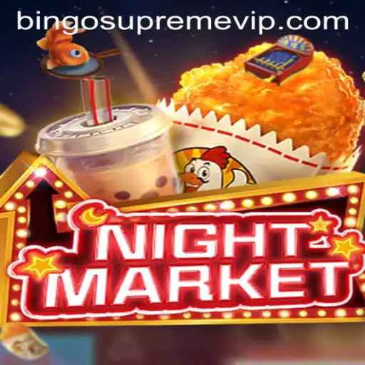 Discover the Exciting World of NIGHTMARKET: Unveiling the Thrills of BINGO SUPREME