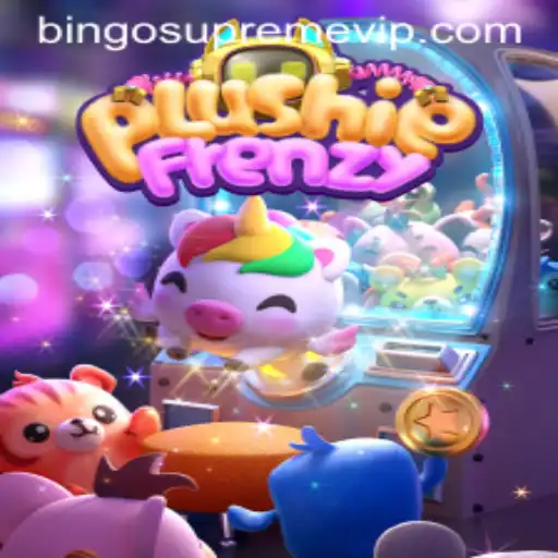 Exploring the World of PlushieFrenzy: An Introduction to BINGO SUPREME