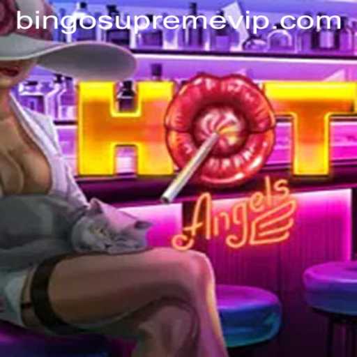Exploring HotAngels: The Ultimate BINGO SUPREME Experience
