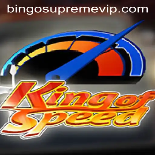 KingofSpeed: The Thrilling World of BINGO SUPREME