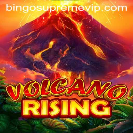 VolcanoRising: Explore the Fiery World with BINGO SUPREME